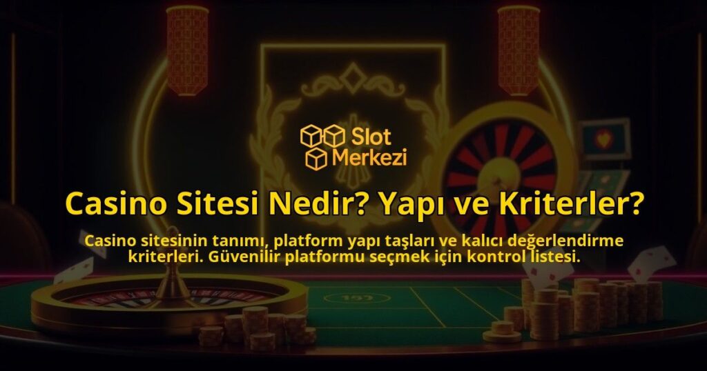 Casino-Sitesi-Nedir-Yapi-ve-Kriterler-overlay-1788163597.jpg