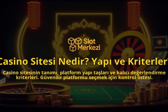 Casino-Sitesi-Nedir-Yapi-ve-Kriterler-overlay-1788163597.jpg