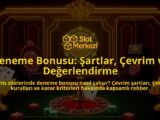 Deneme-Bonusu-Sartlar-Cevrim-ve-Degerlendirme-overlay-1788110088.jpg