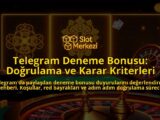 Telegram-Deneme-Bonusu-Dogrulama-ve-Karar-Kriterleri-overlay-1788164184.jpg