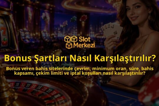 Bonus-Sartlari-Nasil-Karsilastirilir-overlay-1789772878.jpg